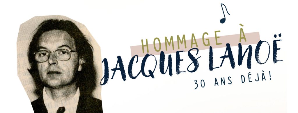Photo de Jacques Lanoë avec le titre qui indique Hommage